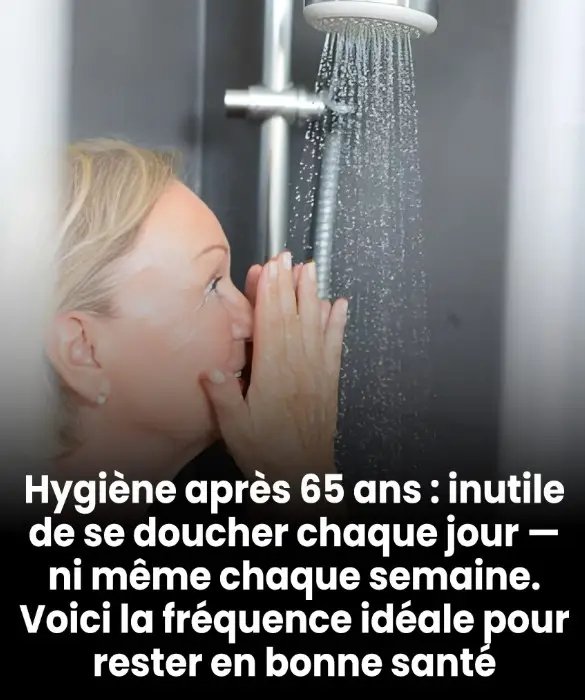 Hygiène après 65 ans : pas besoin de se doucher chaque jour, ni même chaque semaine — voici la fréquence idéale pour rester en bonne santé 25 1782080234415