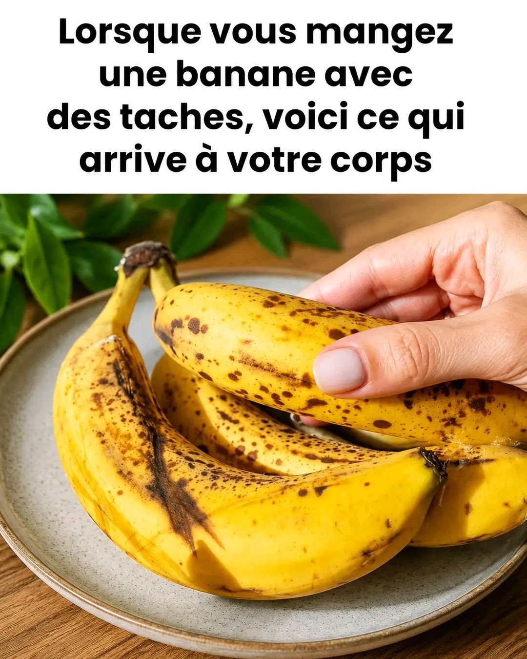Lorsque vous mangez une banane avec des taches, voici ce qui arrive à votre corps 25 1782267759477